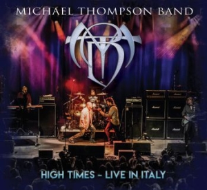 Michael Thompson Band - High Times - Live In Italy ryhmässä DVD & BLU-RAY @ Bengans Skivbutik AB (3709420)