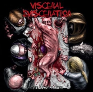 Visceral Evisceration - Lost Tapes The ryhmässä CD @ Bengans Skivbutik AB (3709450)