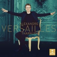 ALEXANDRE THARAUD - VERSAILLES ryhmässä ME SUOSITTELEMME / Joululahjavinkki: CD @ Bengans Skivbutik AB (3709455)