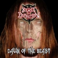 Beast Of Damnation - Dawn Of The Beast ryhmässä CD @ Bengans Skivbutik AB (3709523)