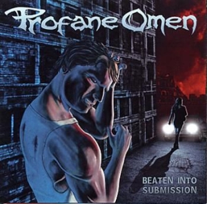 Profane Omen - Beaten Into Submission ryhmässä CD @ Bengans Skivbutik AB (3712445)