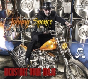 Johnny Spence & Doctor's Order - Kickstart Your Mojo ryhmässä CD @ Bengans Skivbutik AB (3712496)