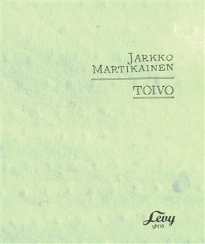 Jarkko Martikainen - Toivo (Special Version) ryhmässä CD @ Bengans Skivbutik AB (3712517)