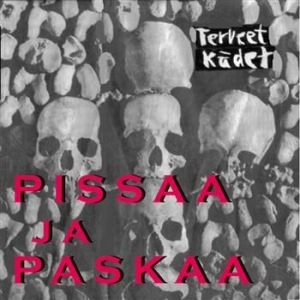 Terveet Kädet - Pissaa Ja Paskaa ryhmässä CD @ Bengans Skivbutik AB (3712543)