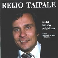 Reijo Taipale - Tuulet Kääntyy Pohjoiseen - Kaikki ryhmässä CD @ Bengans Skivbutik AB (3712581)