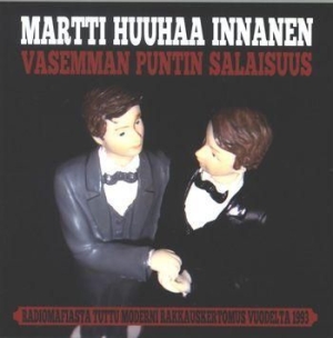 Martti 'huuhaa' Innanen - Vasemman Puntin Salaisuus ryhmässä CD @ Bengans Skivbutik AB (3712587)