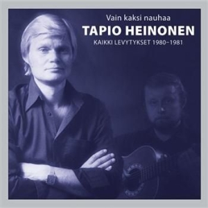 Tapio Heinonen - Vain Kaksi Nauhaa - Kaikki Levytyks ryhmässä CD @ Bengans Skivbutik AB (3712601)