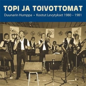 Topi Ja Toivottomat - Duunarin Humppa ryhmässä CD @ Bengans Skivbutik AB (3712635)