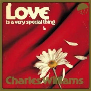 Charles Williams - Love Is A Very Special Thing ryhmässä CD @ Bengans Skivbutik AB (3712648)