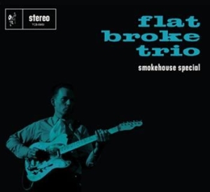 Flatbroke Trio - Smokehouse Special ryhmässä CD @ Bengans Skivbutik AB (3712697)