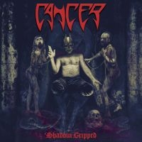 Cancer - Shadow Gripped ryhmässä CD @ Bengans Skivbutik AB (3712800)