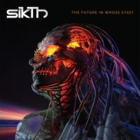 Sikth - Future In Whose Eyes? ryhmässä CD @ Bengans Skivbutik AB (3712802)