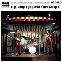 The Jimi Hendrix Experience - Live In Europe 1966-1967 ryhmässä VINYYLI @ Bengans Skivbutik AB (3713586)