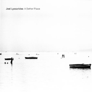 Joel Lyssarides - A Better Place ryhmässä VINYYLI @ Bengans Skivbutik AB (3713594)