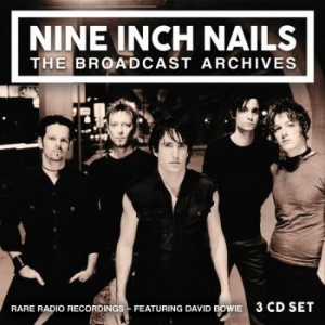 Nine Inch Nails - Broadcast Archives (3 Cd) Broadcast ryhmässä Minishops / Nine Inch Nails @ Bengans Skivbutik AB (3717323)