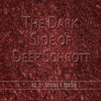 Deep Schrott - Dark Side Of Deep Schrott Vol.3 ryhmässä CD @ Bengans Skivbutik AB (3717747)