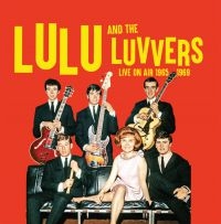 Lulu And The Luvvers - Live On Air 1965-69 ryhmässä CD @ Bengans Skivbutik AB (3717755)