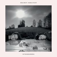 Skov Kira & Maria Faust - In The Beginning ryhmässä CD @ Bengans Skivbutik AB (3718221)