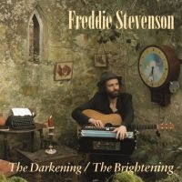 Stevenson Freddie - Darkening/Brightening ryhmässä CD @ Bengans Skivbutik AB (3718743)