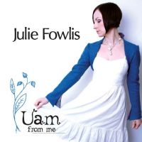 Fowlis Julie - Uam ryhmässä CD @ Bengans Skivbutik AB (3718745)