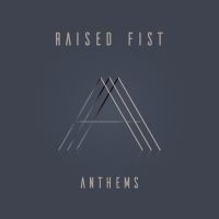 Raised Fist - Anthems ryhmässä ME SUOSITTELEMME / Årsbästalistor 2019 / Årsbästa 2019 Kerrang @ Bengans Skivbutik AB (3718831)