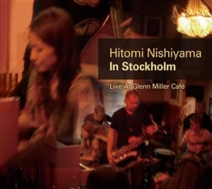 Nishiyama Hitomi - In Stockholm ryhmässä CD @ Bengans Skivbutik AB (3719273)