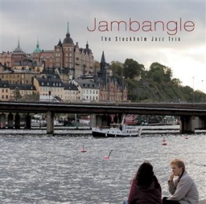 Stockholm Jazz Trio - Jambangle ryhmässä CD @ Bengans Skivbutik AB (3719274)