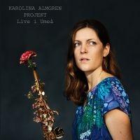 Karolina Almgren Projekt - Live I Umeå ryhmässä CD @ Bengans Skivbutik AB (3719498)