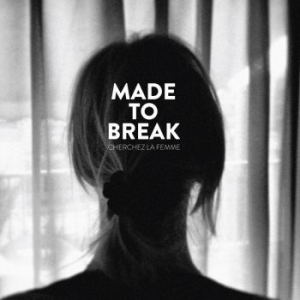 Made To Break - Cherchez La Femme ryhmässä CD @ Bengans Skivbutik AB (3719650)