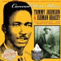 Johnson Tommy & Ishman Bracey - Canned Heat Blues (180G.) ryhmässä VINYYLI @ Bengans Skivbutik AB (3721373)