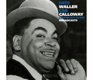 Waller Fats/Calloway Cab - Legendary Radio Broadcasts 3 ryhmässä CD @ Bengans Skivbutik AB (3721725)