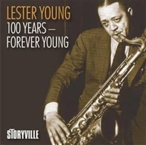 Lester Young - 100 Years - Forever Young ryhmässä CD @ Bengans Skivbutik AB (3721726)