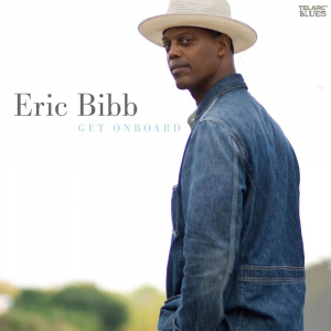 Eric Bibb - Get On Board ryhmässä Minishops / Eric Bibb @ Bengans Skivbutik AB (3722915)