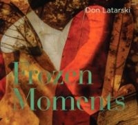 Latarski Don - Frozen Moments ryhmässä CD @ Bengans Skivbutik AB (3723629)