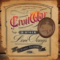 Draper Terry - Civil War... And Other Love Songs ryhmässä CD @ Bengans Skivbutik AB (3723653)