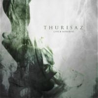 Thurisaz - Live & Acoustic (Cd+Dvd) ryhmässä CD @ Bengans Skivbutik AB (3723726)