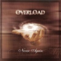 Overload - Never Again ryhmässä CD @ Bengans Skivbutik AB (3723754)