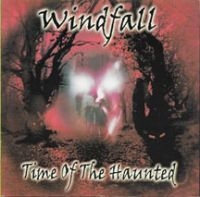 Windfall - Time Of The Haunted ryhmässä CD @ Bengans Skivbutik AB (3723852)