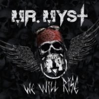 Mr. Myst - We Will Rise ryhmässä CD @ Bengans Skivbutik AB (3724345)