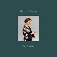 Selvaag Maren - Bare Vare (Bok-Cd) ryhmässä CD @ Bengans Skivbutik AB (3724362)