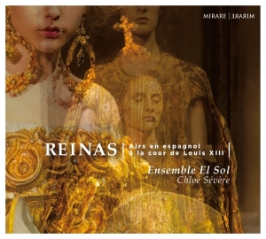 Ensemble El Sol - Reinas: Airs En Espagnol A La Cour Louis De Xiii ryhmässä CD @ Bengans Skivbutik AB (3725023)