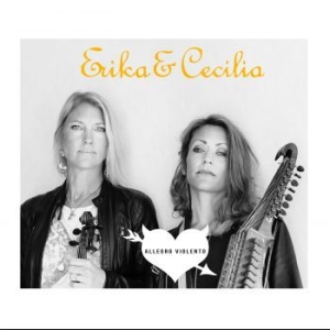 Erika And Cecilia - Allegro Violento ryhmässä CD @ Bengans Skivbutik AB (3725857)