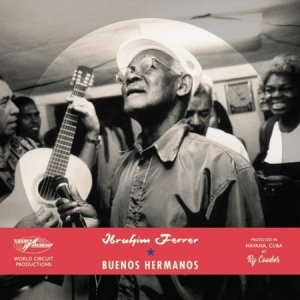 Ibrahim Ferrer - Buenos Hermanos ryhmässä CD @ Bengans Skivbutik AB (3725955)