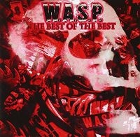 W.A.S.P. - Best Of The Best ryhmässä VINYYLI @ Bengans Skivbutik AB (3726260)