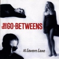 Go-Betweens - 16 Lovers Lane ryhmässä CD @ Bengans Skivbutik AB (3726682)