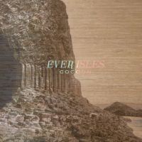 Ever Isles - Cocoon ryhmässä VINYYLI @ Bengans Skivbutik AB (3727028)