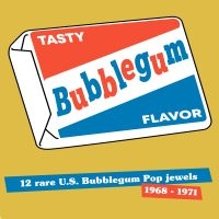 Various Artists - Tasty Bubbelgum Flavor ryhmässä VINYYLI @ Bengans Skivbutik AB (3727040)