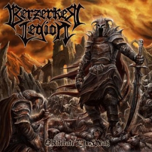 Berzerker Legion - Obliterate The Weak ryhmässä CD @ Bengans Skivbutik AB (3727072)