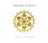 Gurtu Trilok - God Is A Drummer ryhmässä CD @ Bengans Skivbutik AB (3727074)