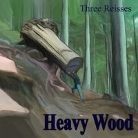 Three Reisses - Heavy Wood ryhmässä VINYYLI @ Bengans Skivbutik AB (3728571)